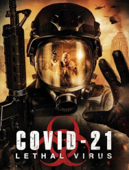 COVID-21: Смертельный вирус